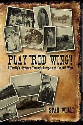 Play 'Red Wing'!