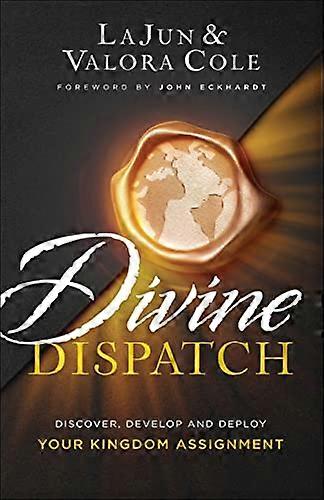 Divine Dispatch Discover Develop and Deploy Your Kingdom Assignment