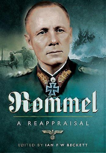 Rommel A Reappraisal