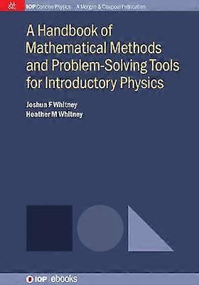 A Handbook of Mathematical Methods and Problem-Solving Tools voor de inleidende natuurkunde