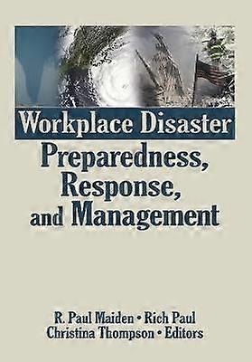 Workplace Disaster Preparedness Response and Management