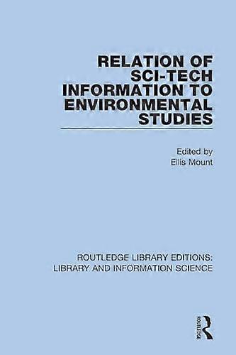 Relation of Sci Tech Information to Environmental Studies