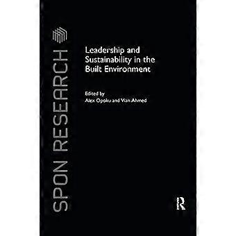 Leadership and Sustainability in the Built Environment