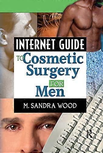 Internet Guide to Cosmetic Surgery for Men