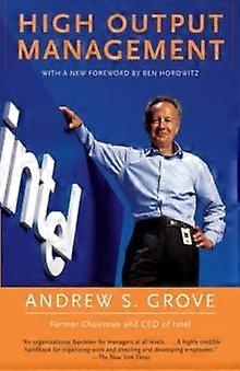 High Output Management by Andrew S. Grove Paperback
