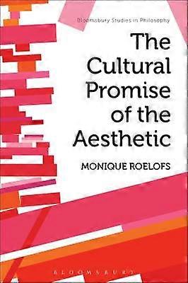 The  Cultural Promise of the Aesthetic