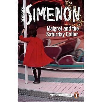 Maigret und der Samstag-Anrufer