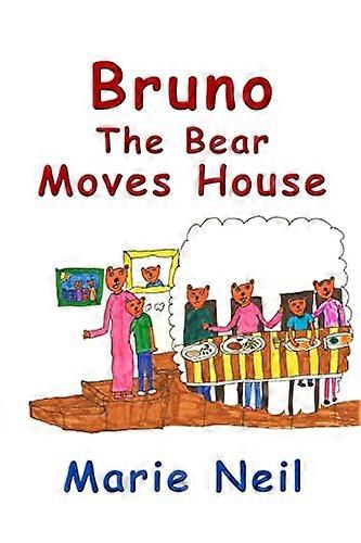 Bruno The Bear Moves House (full colour version)