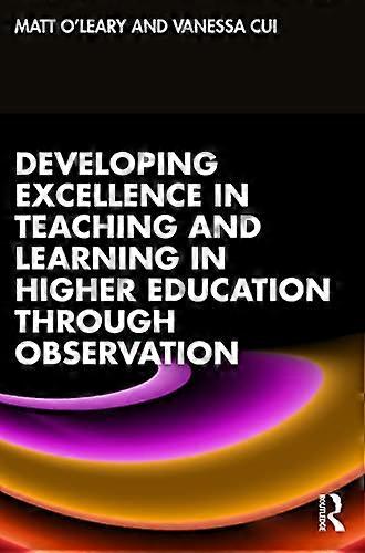Developing Excellence in Teaching and Learning in Higher Education through Observation