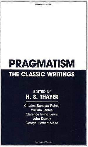 Pragmatism: Klassiska skrifter