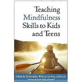 Teaching Mindfulness Skills to Kids and Teens