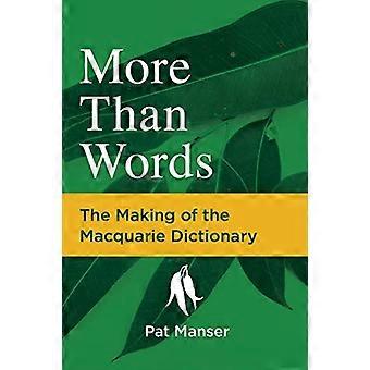 More Than Words: The Making of the Macquarie Dictionary