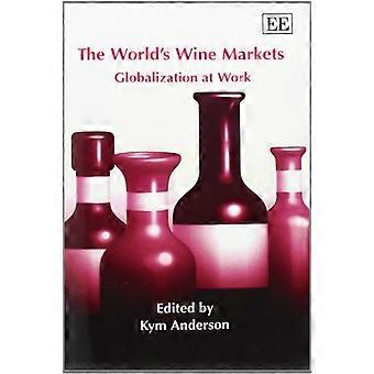 De werelden wijn markten: Globalisering op het werk