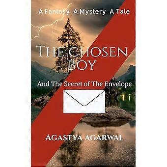 The Chosen Boy And The Secret Of The Envelope - Agastya Agarwal - Paperback - en Book