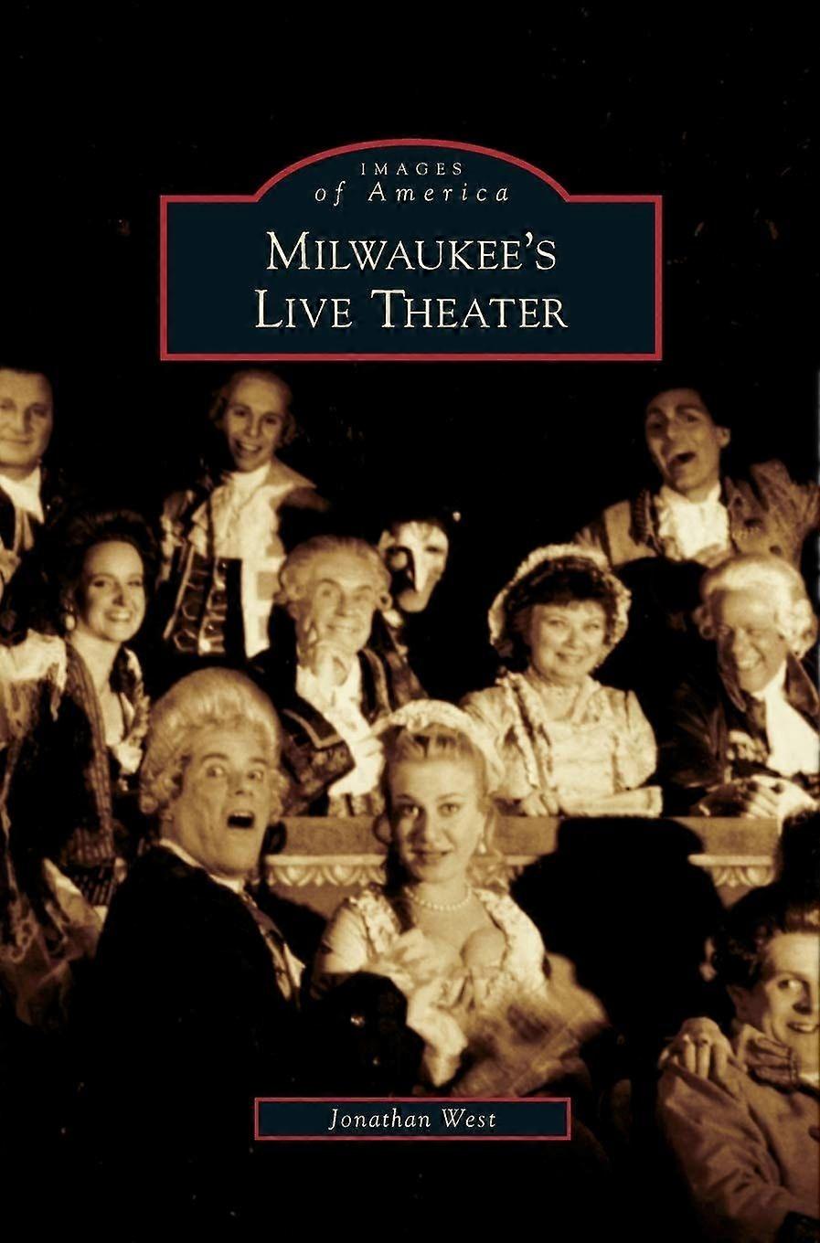 Milwaukee's live theater