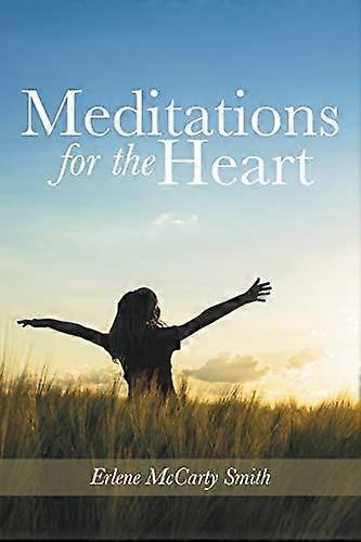 Meditations for the heart