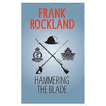 Hammering the blade