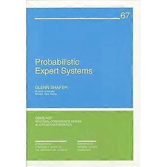 Probabilistic Expert Systems (CBMS-NSF Regional Conference Series in Applied Mathematics)