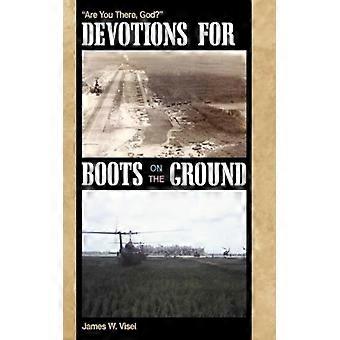 Devotions For Boots On The Ground Are You There God - James W. Visel - Hardcover - English Book - History