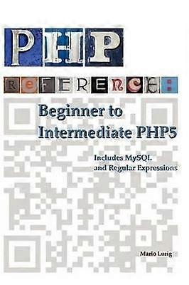 PHP Referentie: Beginner naar Intermediate PHP5
