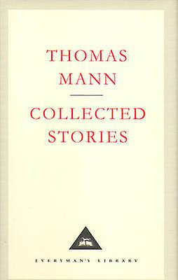 Collected Stories - Thomas Mann - Hardback - English Book - Biographical fiction