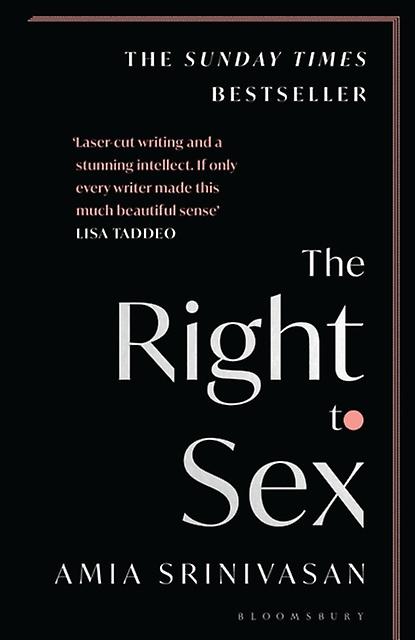 The Right To Sex by Amia Srinivasan Paperback Book
