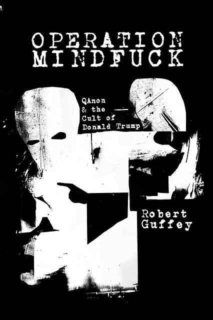 Operation Mindfuck by Robert Guffey Paperback