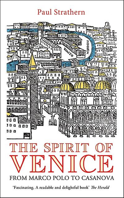The Spirit Of Venice by Paul Strathern Paperback Book