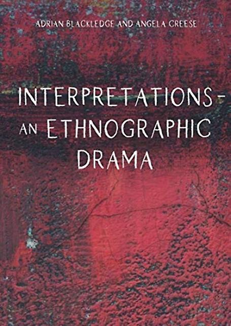 Interpretations - An Ethnographic Drama - Adrian Blackledge