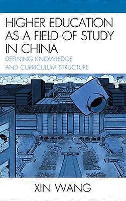 Higher Education as a Field of Study in China