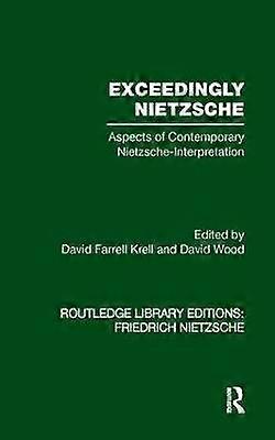 Exceedingly Nietzsche