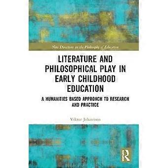 Literature and Philosophical Play in Early Childhood Education