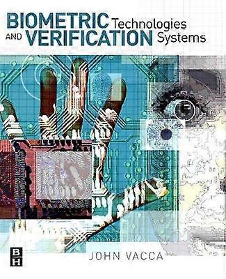 Biometric Technologies and Verification Systems