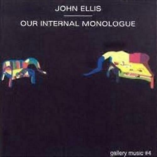 John Ellis Our Internal Monologue CD