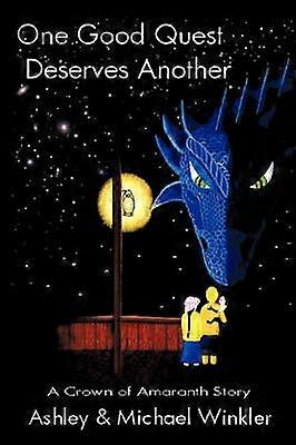 One Good Quest Deserves Another A Crown of Amaranth Story