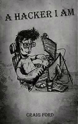 A Hacker I Am