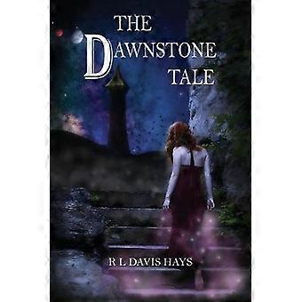 The Dawnstone Tale