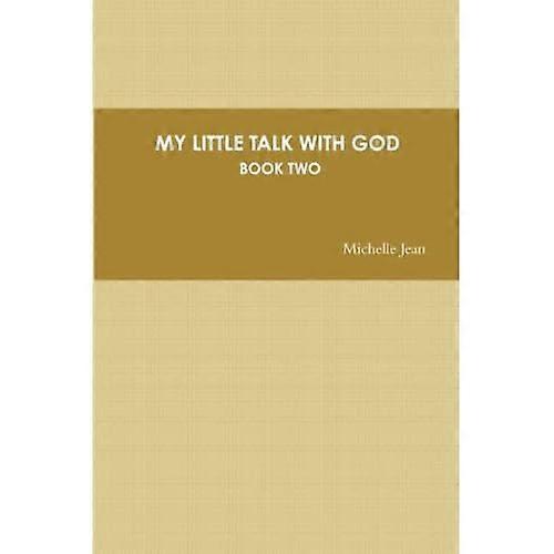 My Little Talk with God-Book Two