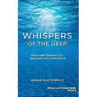 Whispers of the Deep : Bittersweet Renewal in a Love Lost and a Love Found
