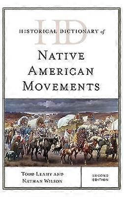Historical Dictionary of Native American Movements