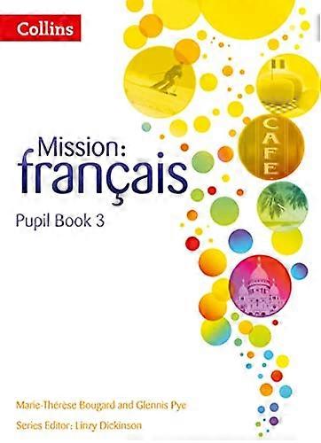 Mission: francais Pupil Book 3