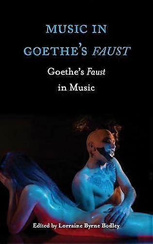 Musikk i Goethes Faust: Goethes Faust i musikk