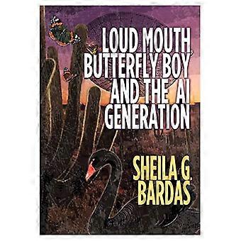 Loud Mouth Butterfly Boy and The AI Generation