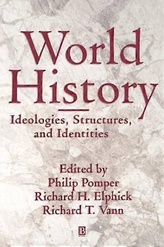 World History: Ideologies Structures and Identities