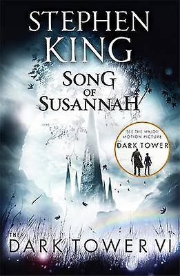 The Dark Tower VI: Song of Susannah