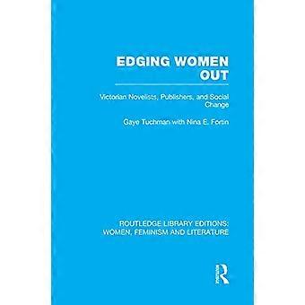 Vrouwen uitdagen: Victoriaanse romanschrijvers, uitgevers en sociale verandering (Routledge Library Editions: Women, Feminism and Literature)