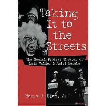 Auf der Straße: der soziale Protest Theater von Luis Valdez und Amiri Baraka