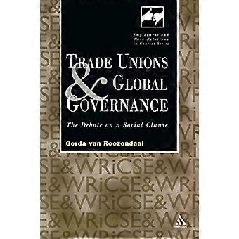 Sindacati e governance globale: il dibattito su una clausola sociale (occupazione e relazioni di lavoro nel contesto)
