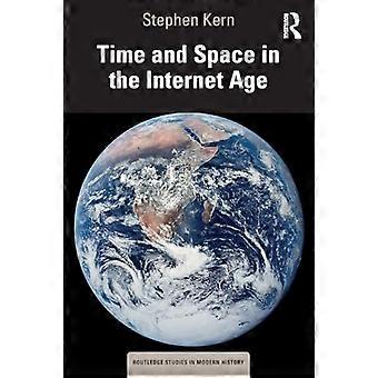 Tid og rom i internettalderen (Routledge Studies in Modern History)