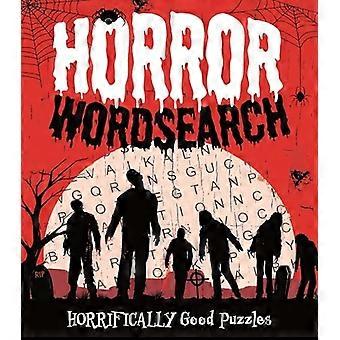 Horror Wordsearch : Horrifically Good Puzzles